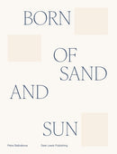 Born of sand and sun-9781911306986