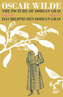 The Picture of Dorian Gray/Das Bildnis des Dorian Gray : Bilingual Parallel Text in Deutsch/English-9781911326007