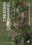 Creating Coromandel: Marco Zanuso in South Africa-9781911339472