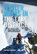 Winter Walks and Climbs in the Lake District : Fell walks & easy snow climbs for the winter mountaineer-9781911342281