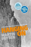 Hanging on : A life inside British climbing's golden age-9781911342311