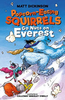 Popcorn-Eating Squirrels Go Nuts on Everest-9781911342427