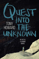 Quest into the Unknown : My life as a climbing nomad-9781911342830