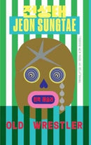 Old Wrestler : YEOYU 2-9781911343592