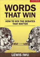 Words That Win: How to win the debates that matter-9781911382454