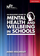 Educator''s Guide to Mental Health and Wellbeing in Schools