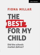 The Best For My Child: Did the market really deliver?-9781911382645