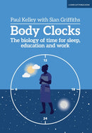 Body Clocks : The biology of time-9781911382997