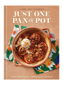 Just One Pan or Pot : Fuss-free food, fabulous flavour-9781911388593
