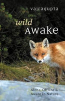Wild Awake : Alone, Offline and Aware in Nature-9781911407188
