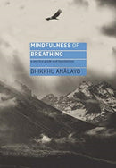 Mindfulness of Breathing : A Practice Guide and Translations-9781911407447