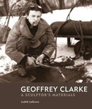 Geoffrey Clarke : A Sculptor's Materials-9781911408116