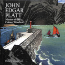 John Edgar Platt: Master of the Colour Woodblock