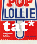 TAT* : Inspirational Graphic Ephemera-9781911422273