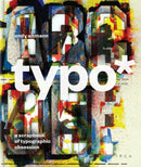 typo* : A Scrapbook of Typographic Obsession-9781911422327