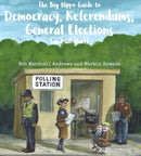 The Big Hippo Guide to Democracy, Referendums, General Elections ( and all that )-9781911427124