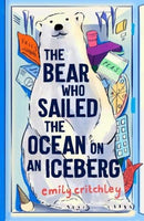 The Bear who Sailed the Ocean on an Iceberg-9781911427216
