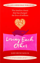 Loving Each Other : The timeless classic that has changed the lives of millions-9781911440369