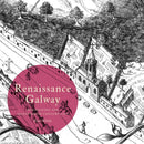 Renaissance Galway : delineating the seventeenth-century city-9781911479079