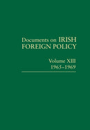 Documents on Irish Foreign Policy, v. 13: 1965-1969-9781911479574