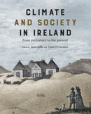 Climate and society in Ireland : from prehistory to the present-9781911479734