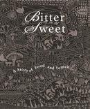 Bittersweet : A Story of Food and Yemen-9781911487937