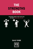 Strengths Book : Discover How To Be Fulfilled in Your Work and in Life-9781911498476