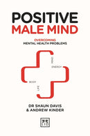 Positive Male Mind : Overcoming mental health problems-9781911498919