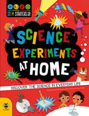 Science Experiments at Home : Discover the science in everyday life-9781911509196