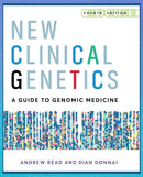 New Clinical Genetics, fourth edition : A guide to genomic medicine-9781911510703