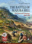 The Battle of Majuba Hill : The Transvaal Campaign, 1880-1881-9781911512387