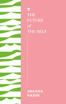 The Future of the Self-9781911545699