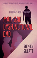 Mad, Sad, Dysfunctional Dad-9781911546559