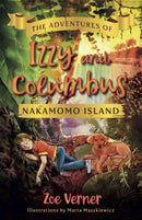 The Adventures of Izzy and Columbus - Nakamomo Island-9781911546771
