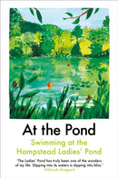 At the Pond : Swimming at the Hampstead Ladies' Pond-9781911547396
