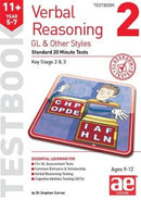 11+ Verbal Reasoning Year 5-7 GL & Other Styles Testbook 2 : Standard 20 Minute Tests-9781911553663