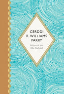 Seiri'r Canrifoedd: Cerddi R. Williams Parry-9781911584803