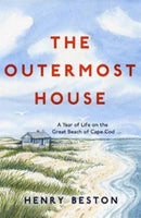 The Outermost House : A Year of Life on the Great Beach of Cape Cod-9781911590149
