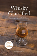 Whisky Classified : Choosing Single Malts by Flavour-9781911595731
