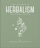 Little Book of Herbalism and Natural Healing