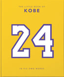 The Little Book of Kobe : 192 pages of champion quotes and facts!-9781911610960