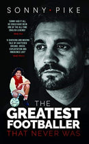 My Story : The Greatest Footballer That Never Was-9781911613282