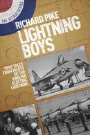 Lightning Boys : True Tales from Pilots of the English Electric Lightning-9781911621027