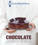 Le Cordon Bleu Chocolate Bible : 180 recipes explained by the Chefs of the famous French culinary school-9781911621850