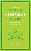 CRICKETS STRANGEST MATCHES HB