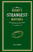 RUGBYS STRANGEST MATCHES HB