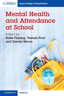 Mental Health and Attendance at School-9781911623144