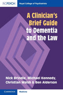 A Clinician's Brief Guide to Dementia and the Law-9781911623243