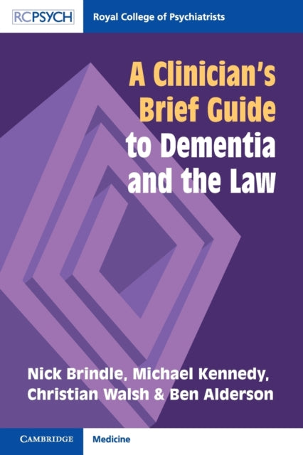 A Clinician's Brief Guide to Dementia and the Law-9781911623243