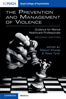 The Prevention and Management of Violence : Guidance for Mental Healthcare Professionals-9781911623267